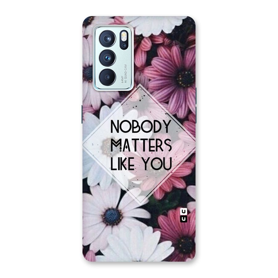 You Matter Back Case for Oppo Reno6 Pro 5G