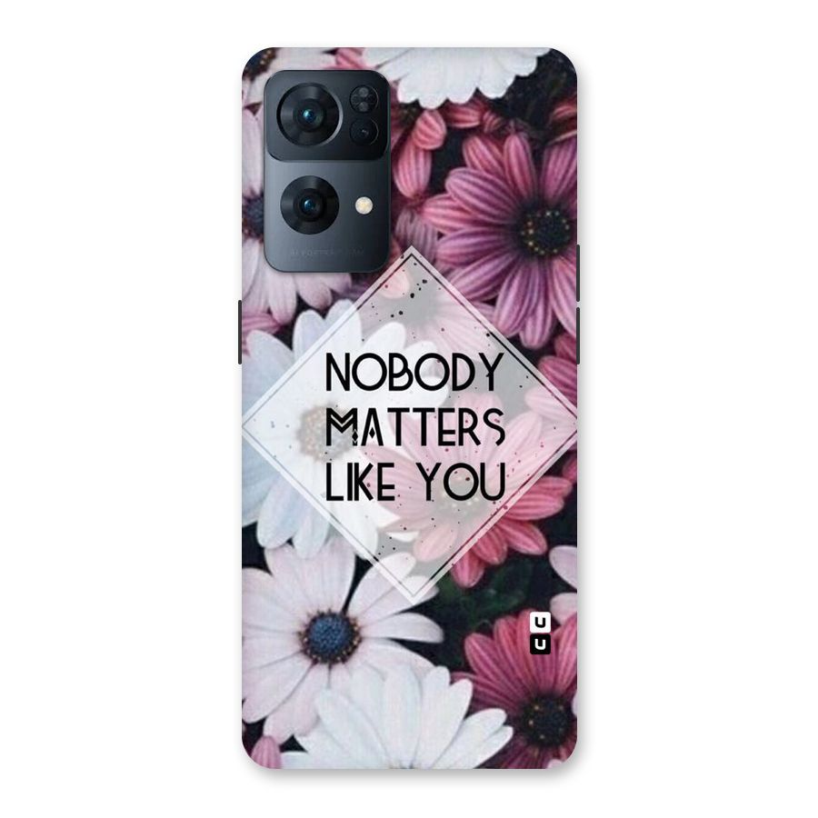You Matter Back Case for Oppo Reno7 Pro 5G