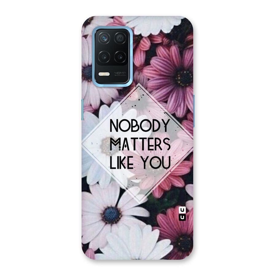 You Matter Back Case for Realme Narzo 30 5G