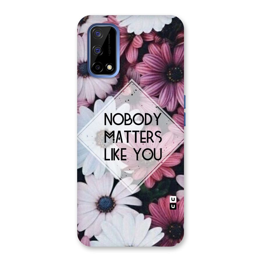 You Matter Back Case for Realme Narzo 30 Pro