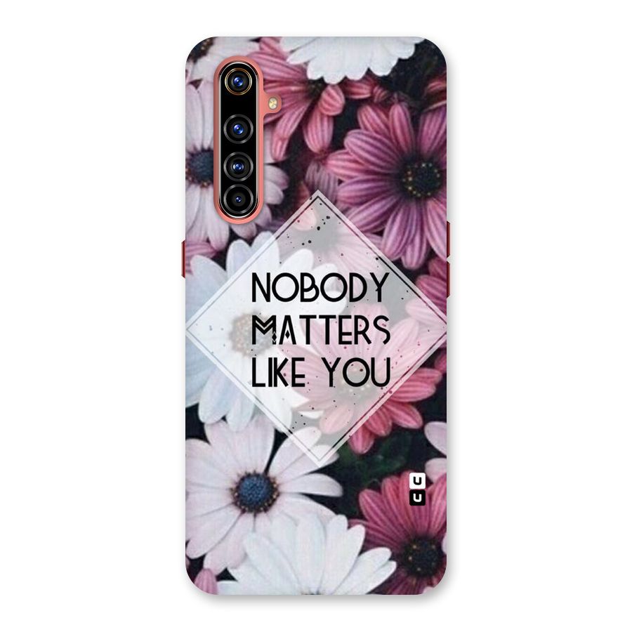 You Matter Back Case for Realme X50 Pro