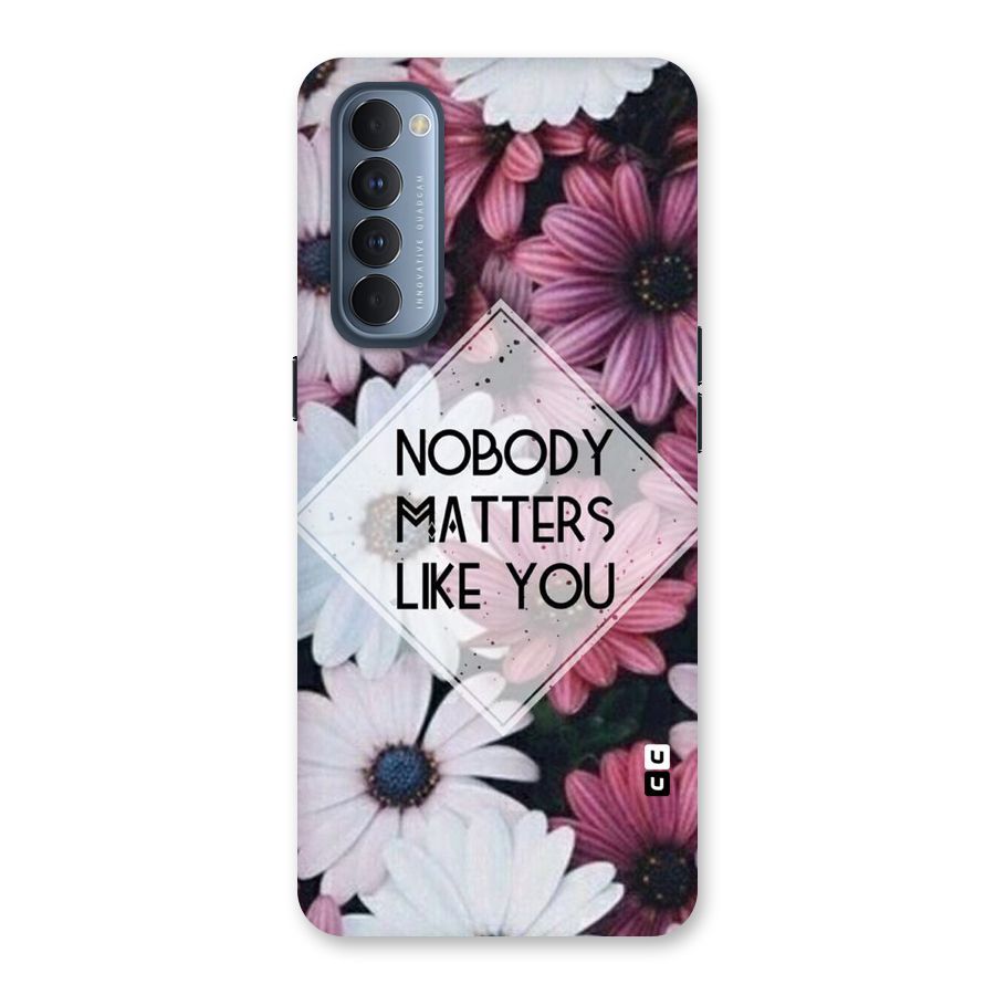 You Matter Back Case for Reno4 Pro