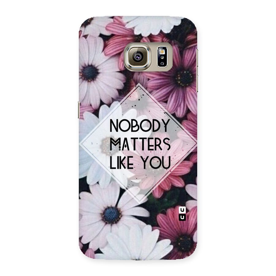 You Matter Back Case for Samsung Galaxy S6 Edge