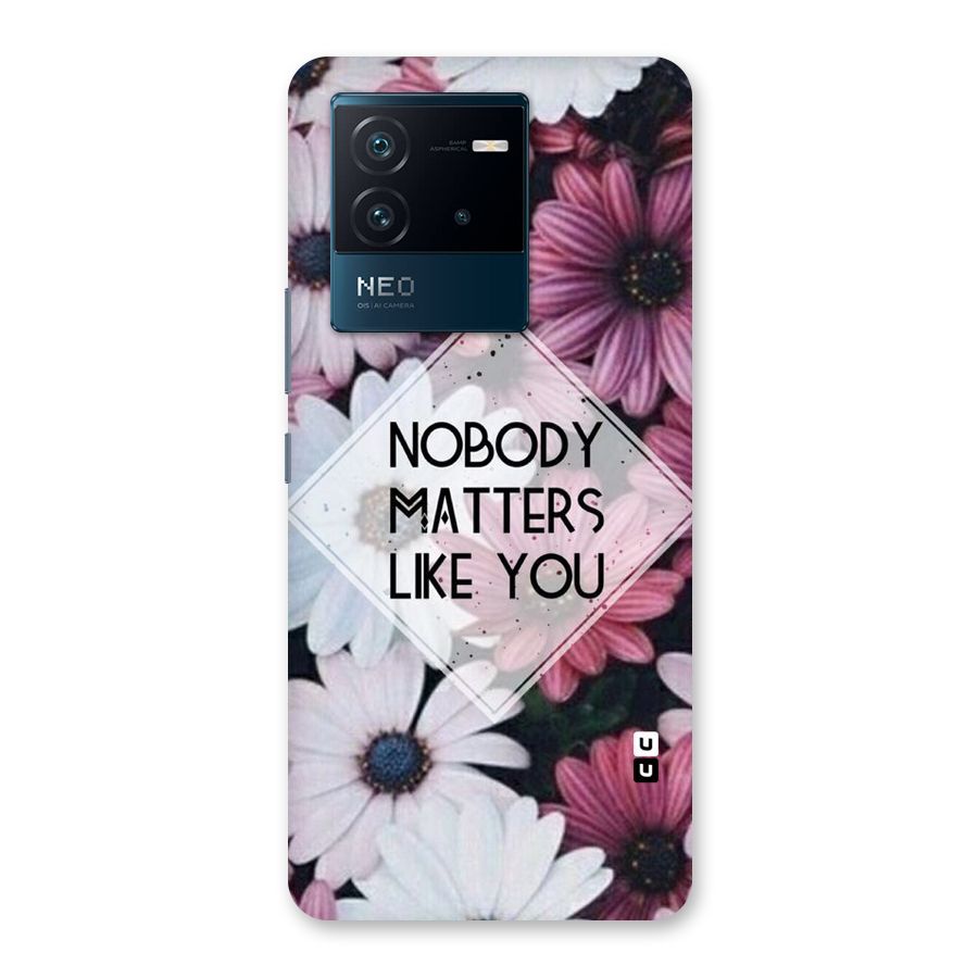 You Matter Back Case for Vivo iQOO Neo 6 5G