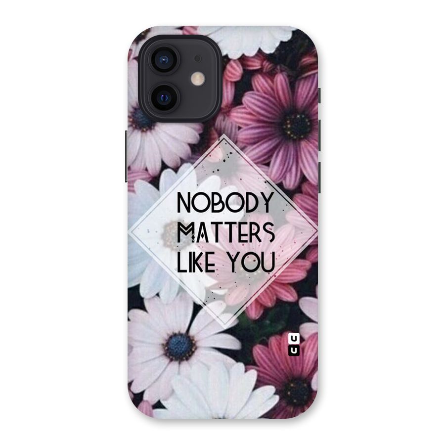 You Matter Back Case for iPhone 12
