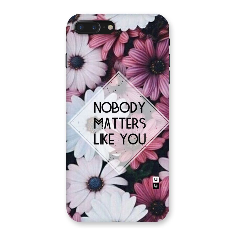 You Matter Back Case for iPhone 7 Plus