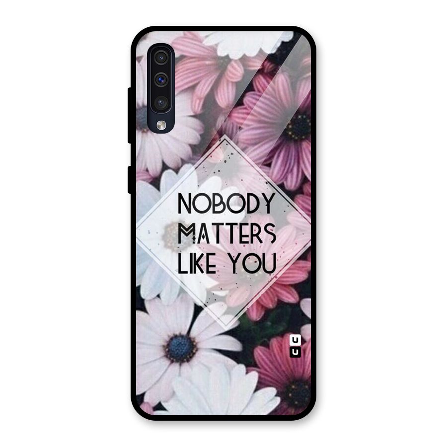 You Matter Glass Back Case for Galaxy A50