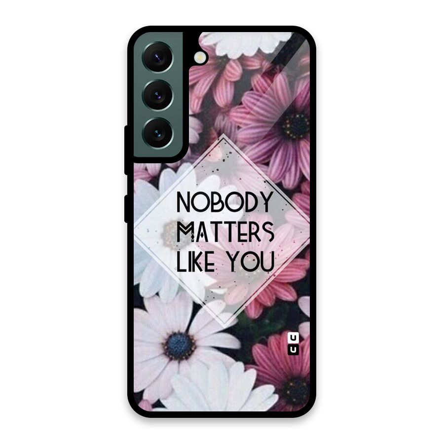 You Matter Glass Back Case for Galaxy S22 5G