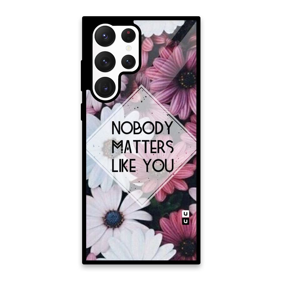 You Matter Glass Back Case for Galaxy S22 Ultra 5G