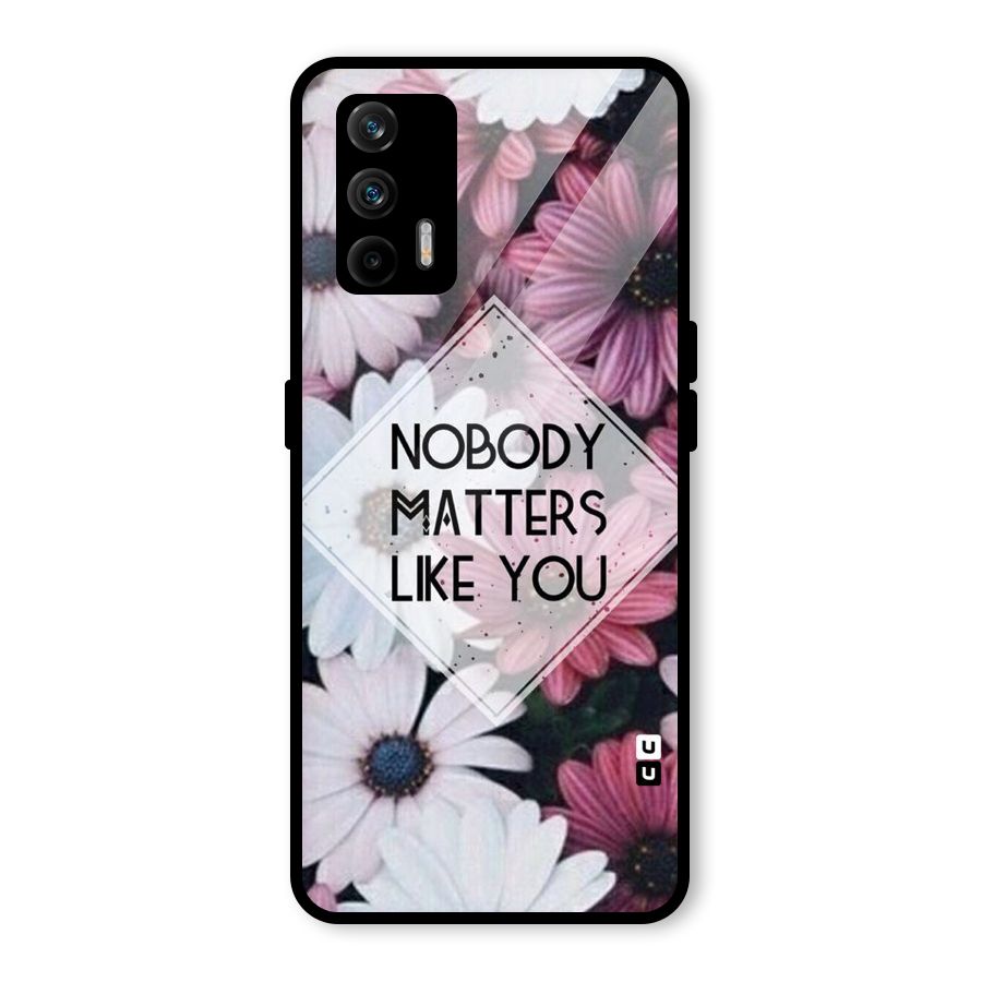 You Matter Glass Back Case for Realme GT 5G
