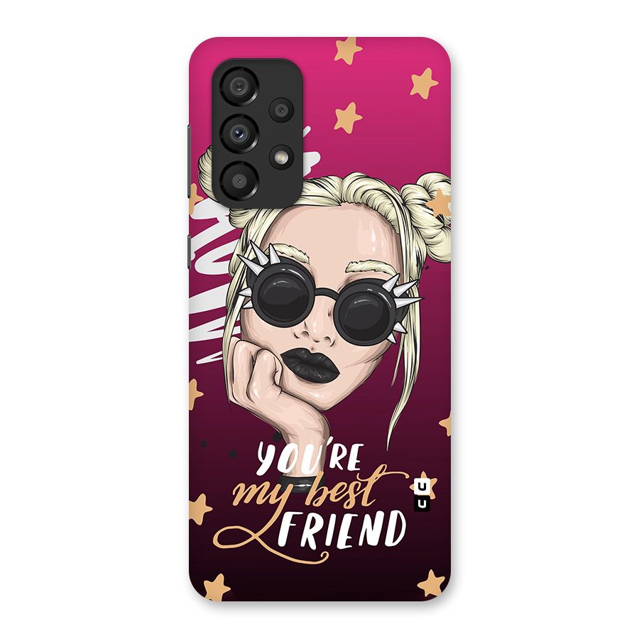 You My Best Friend Back Case for Galaxy A33 5G