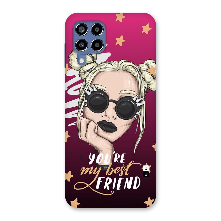 You My Best Friend Back Case for Galaxy M53 5G