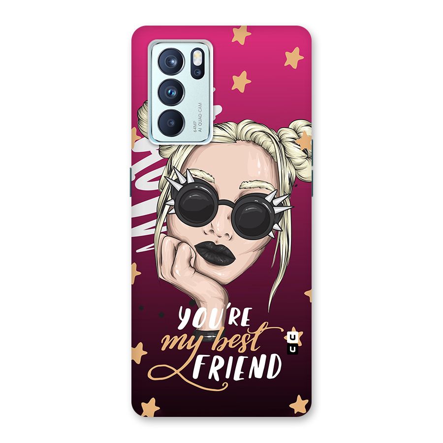You My Best Friend Back Case for Oppo Reno6 Pro 5G
