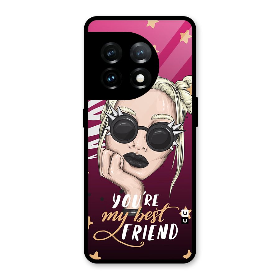 You My Best Friend Glass Back Case for OnePlus 11