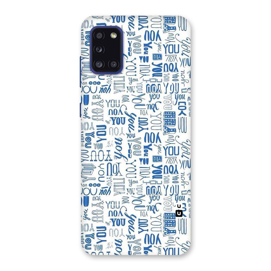 You Pattern Back Case for Galaxy A31