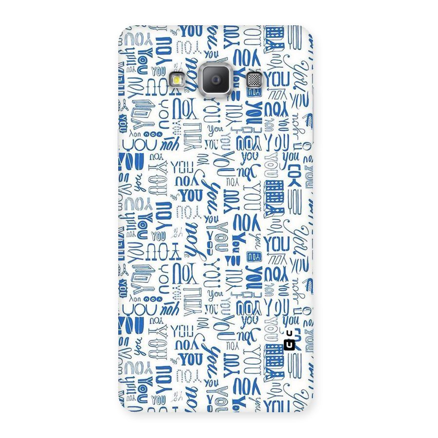 You Pattern Back Case for Galaxy A7