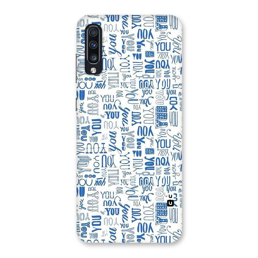 You Pattern Back Case for Galaxy A70