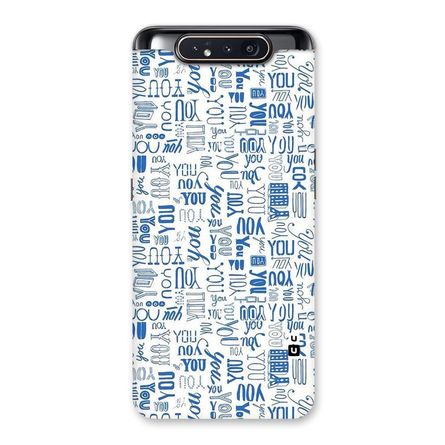 You Pattern Back Case for Galaxy A80