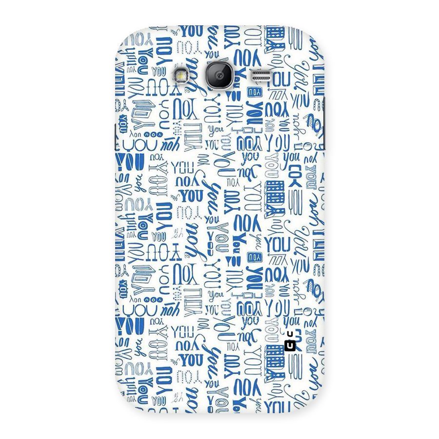 You Pattern Back Case for Galaxy Grand