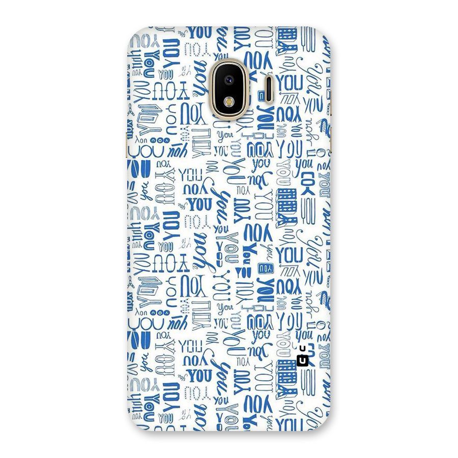 You Pattern Back Case for Galaxy J4