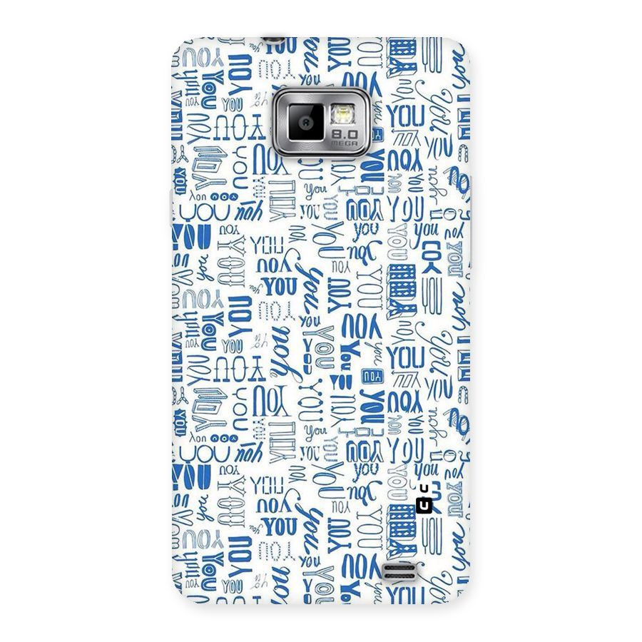 You Pattern Back Case for Galaxy S2