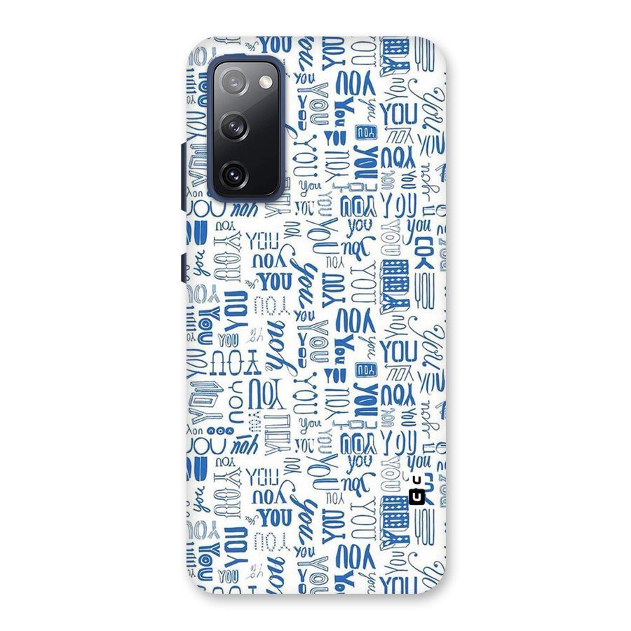 You Pattern Back Case for Galaxy S20 FE