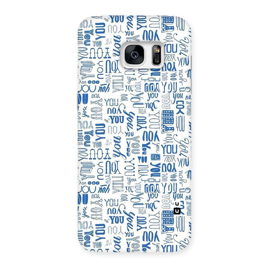You Pattern Back Case for Galaxy S7 Edge