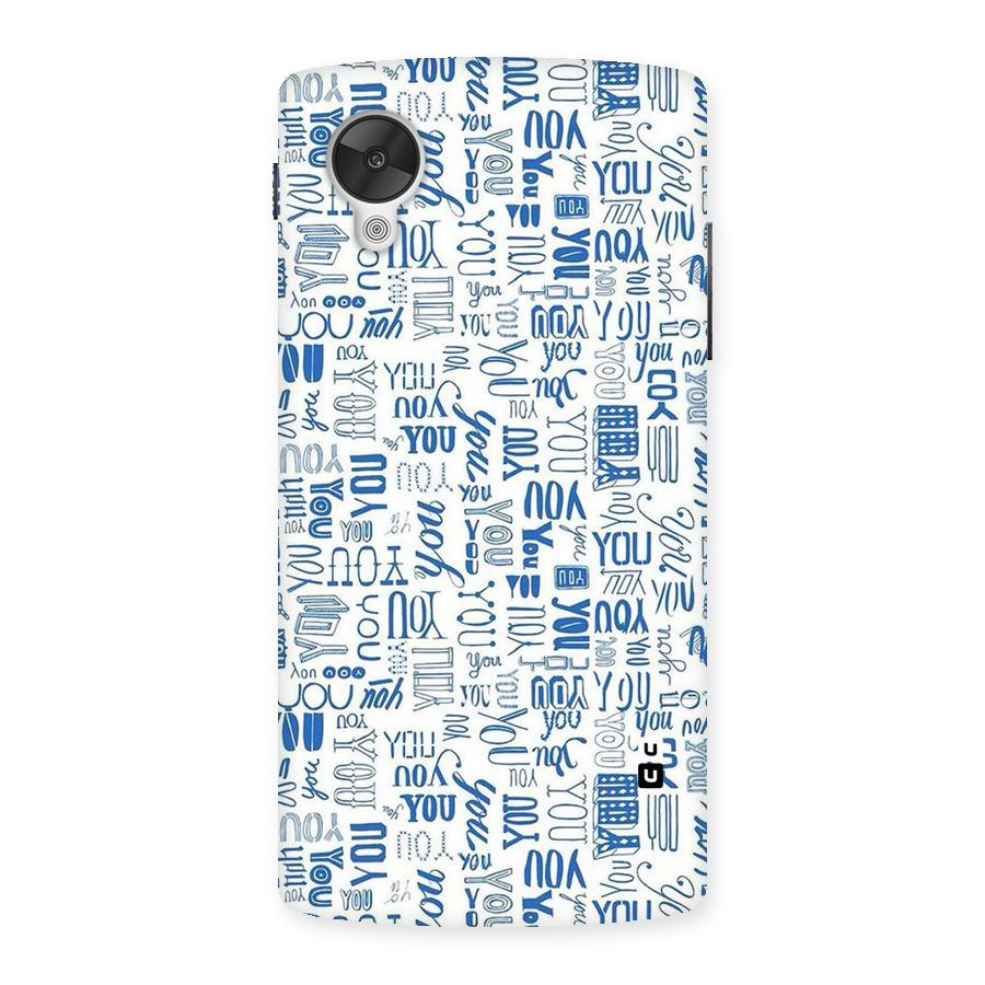 You Pattern Back Case for Google Nexsus 5