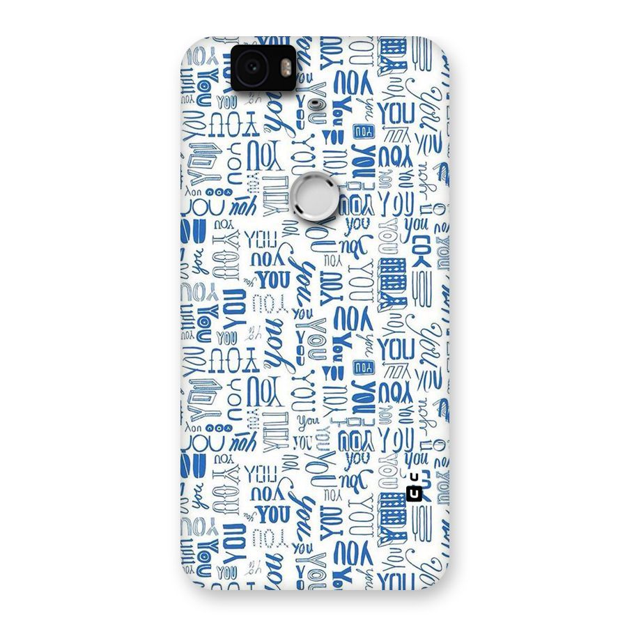 You Pattern Back Case for Google Nexus-6P