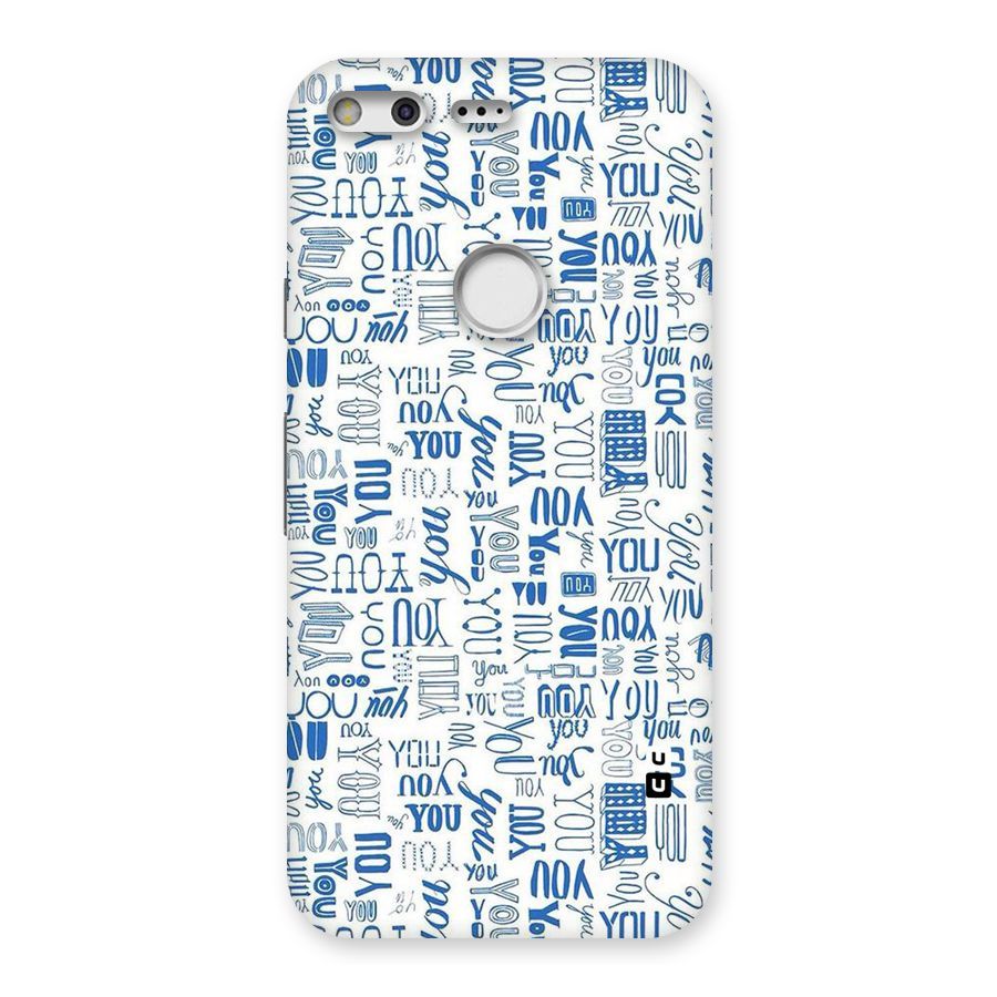 You Pattern Back Case for Google Pixel