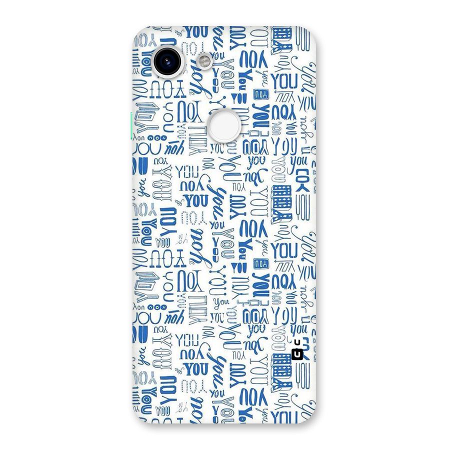 You Pattern Back Case for Google Pixel 3