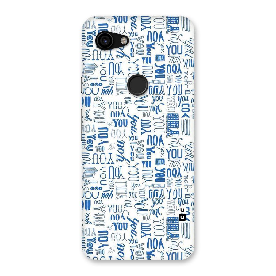 You Pattern Back Case for Google Pixel 3a