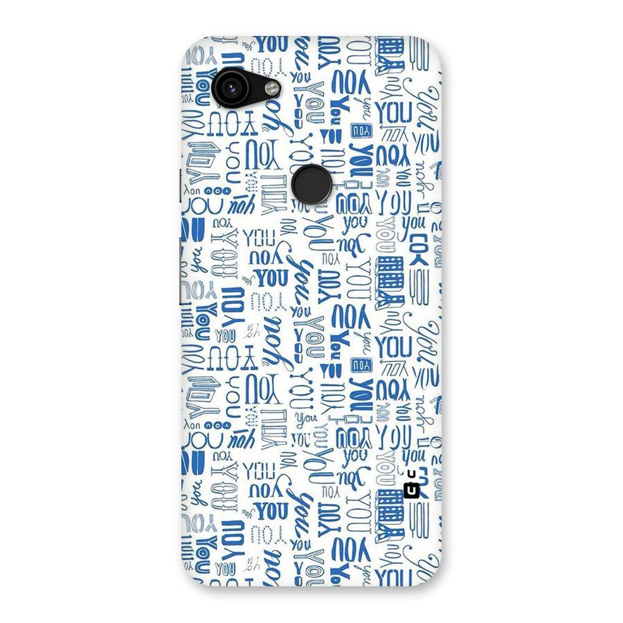 You Pattern Back Case for Google Pixel 3a XL