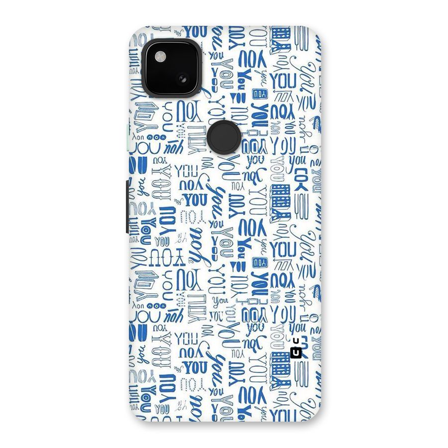 You Pattern Back Case for Google Pixel 4a