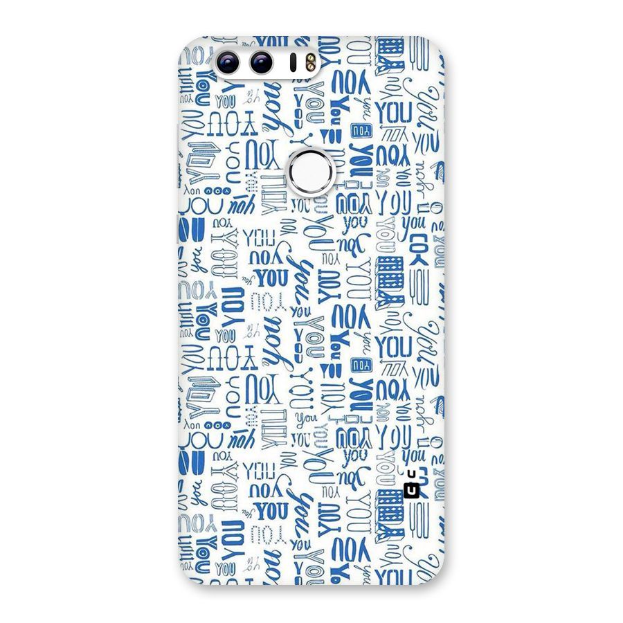 You Pattern Back Case for Honor 8