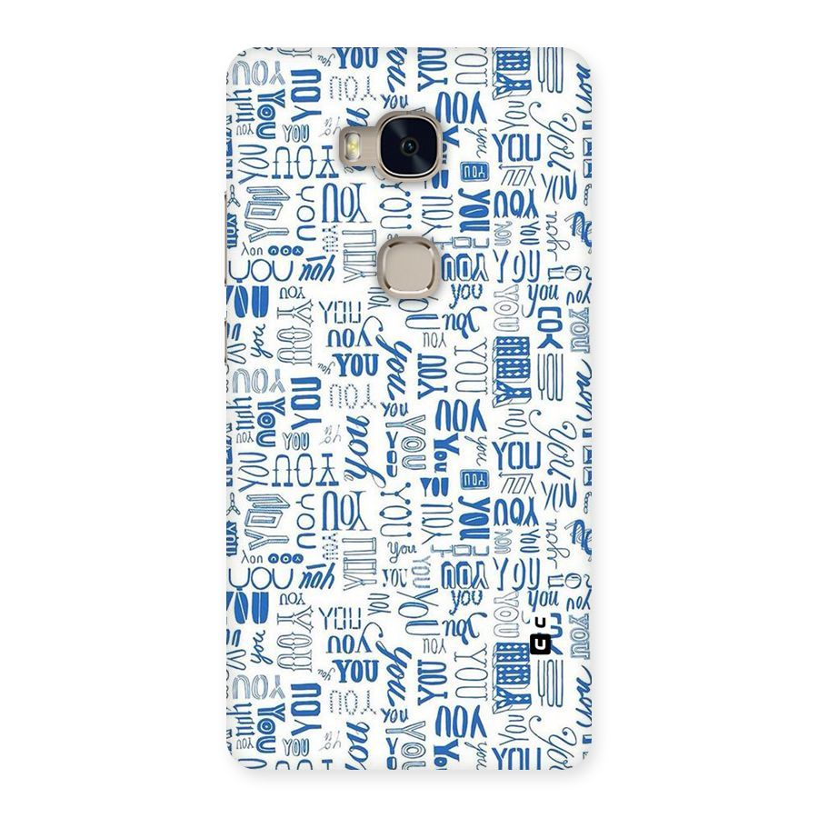 You Pattern Back Case for Huawei Honor 5X