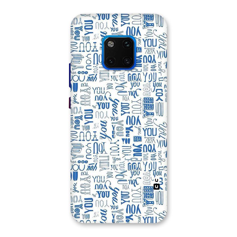 You Pattern Back Case for Huawei Mate 20 Pro