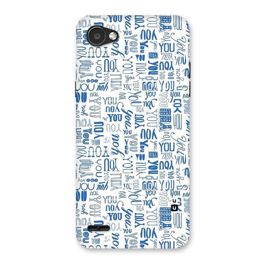 You Pattern Back Case for LG Q6