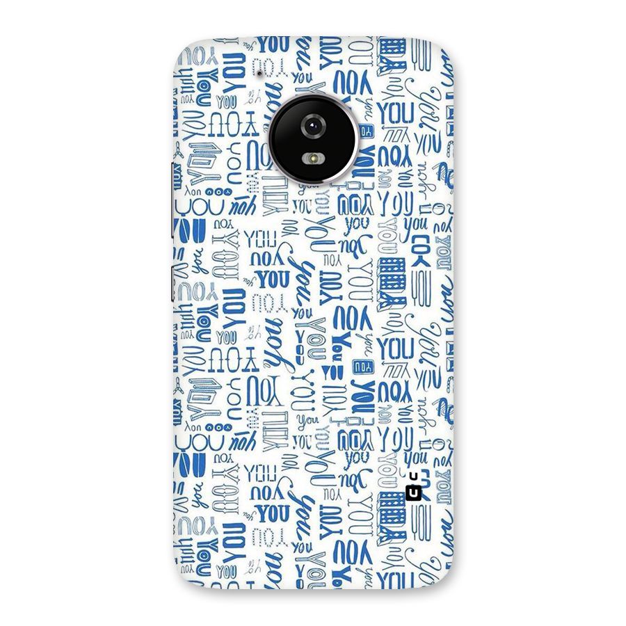 You Pattern Back Case for Moto G5