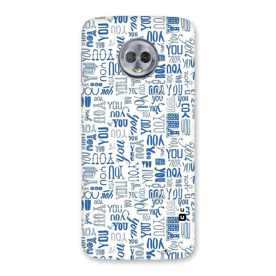 You Pattern Back Case for Moto G6 Plus