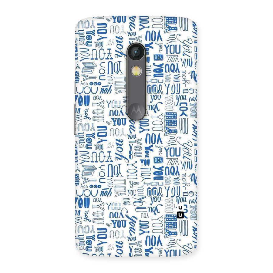 You Pattern Back Case for Moto X Play
