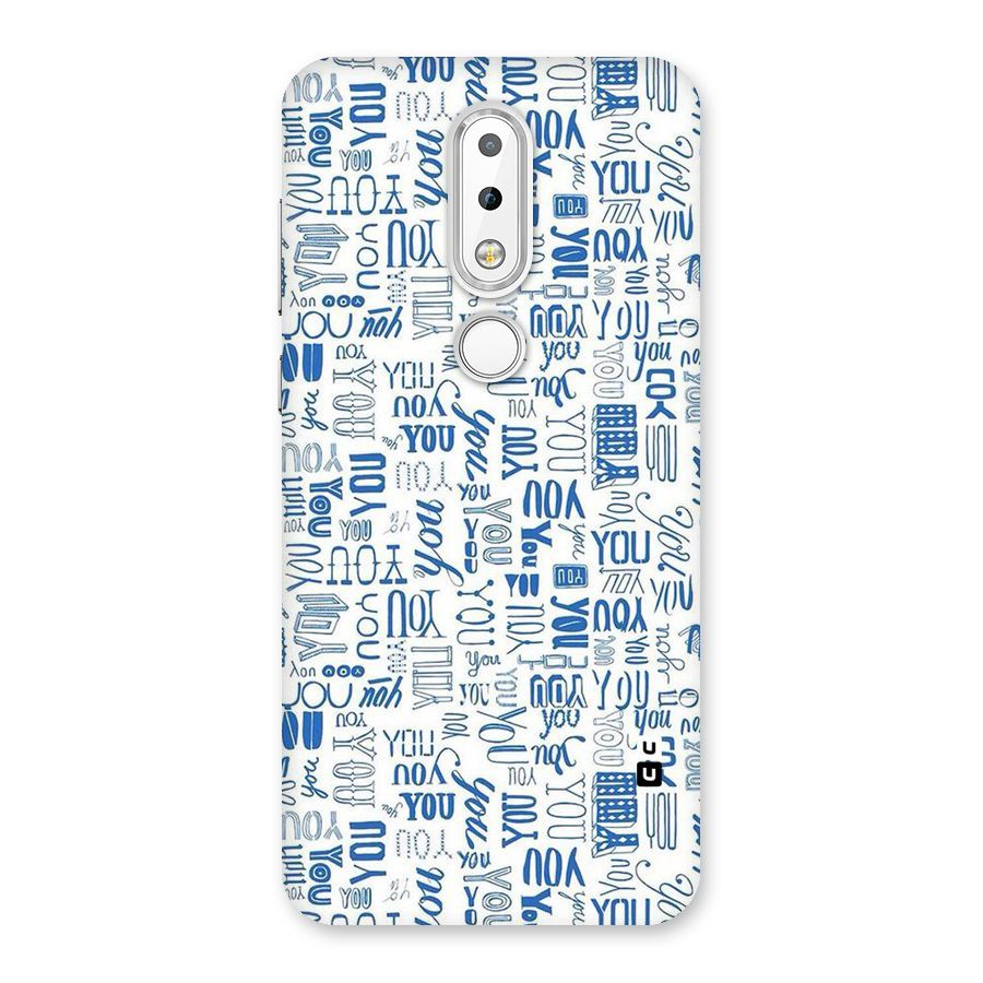 You Pattern Back Case for Nokia 6.1 Plus