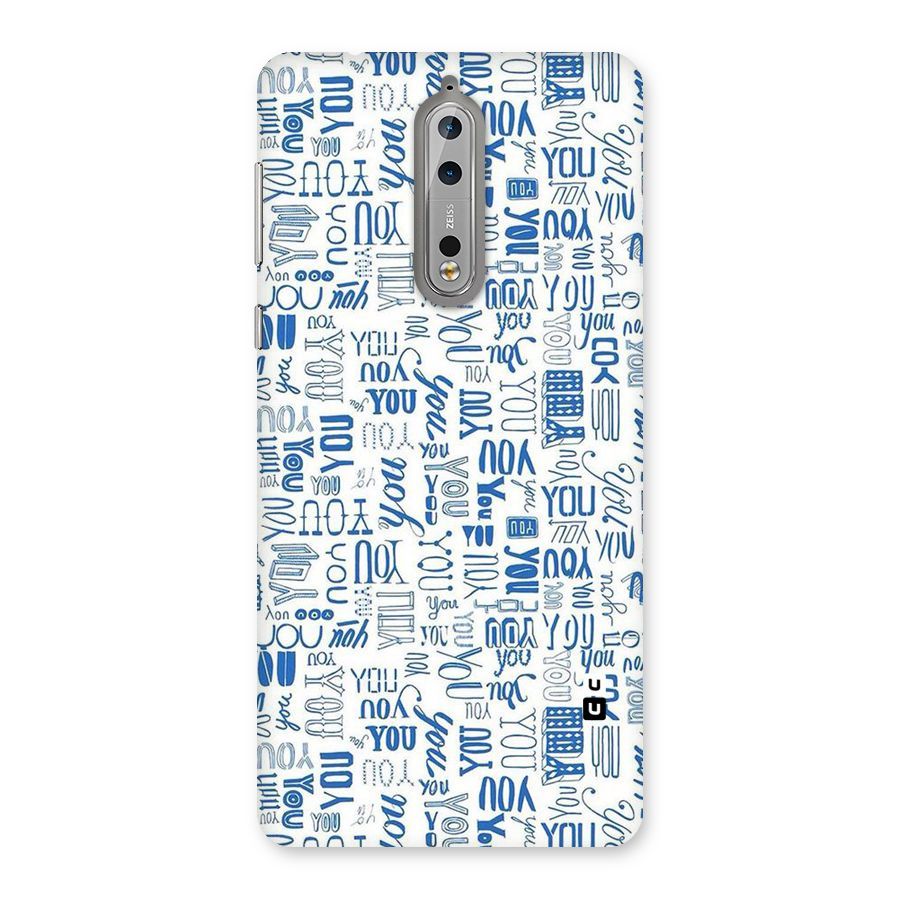 You Pattern Back Case for Nokia 8