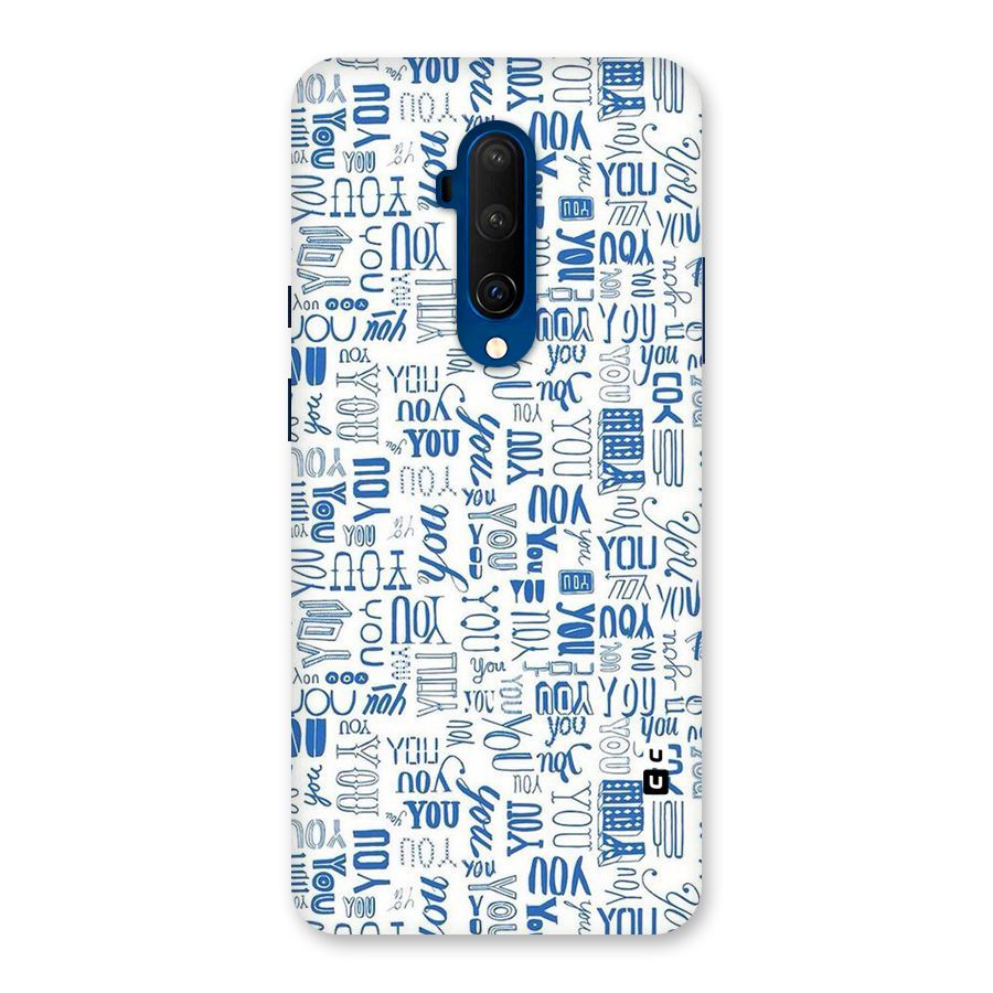 You Pattern Back Case for OnePlus 7T Pro