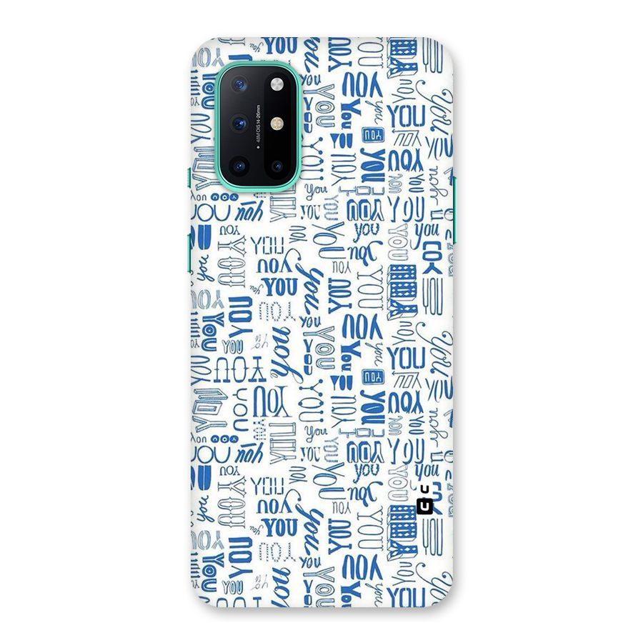 You Pattern Back Case for OnePlus 8T