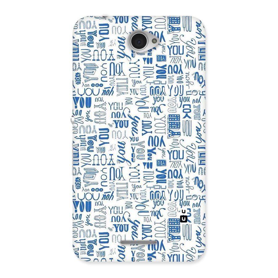You Pattern Back Case for Sony Xperia E4