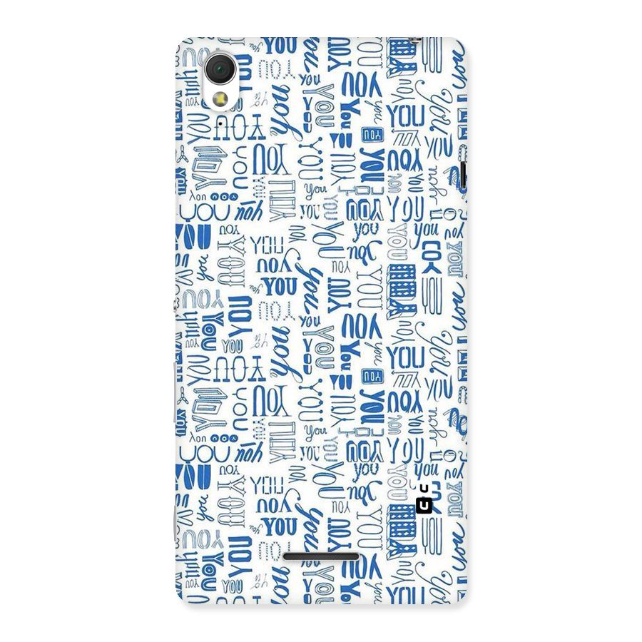 You Pattern Back Case for Sony Xperia T3