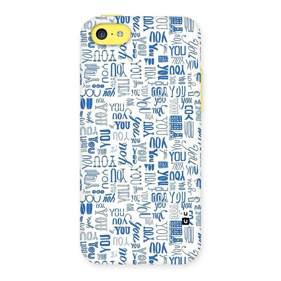 You Pattern Back Case for iPhone 5C