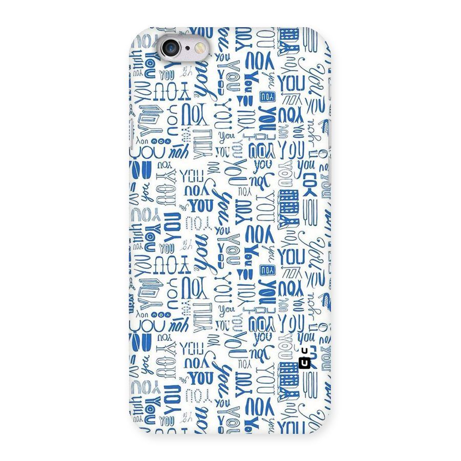 You Pattern Back Case for iPhone 6 6S