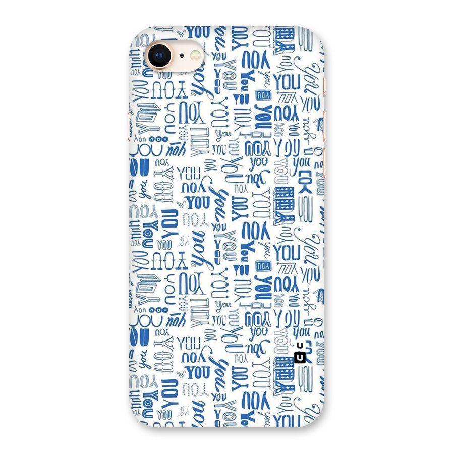 You Pattern Back Case for iPhone 8